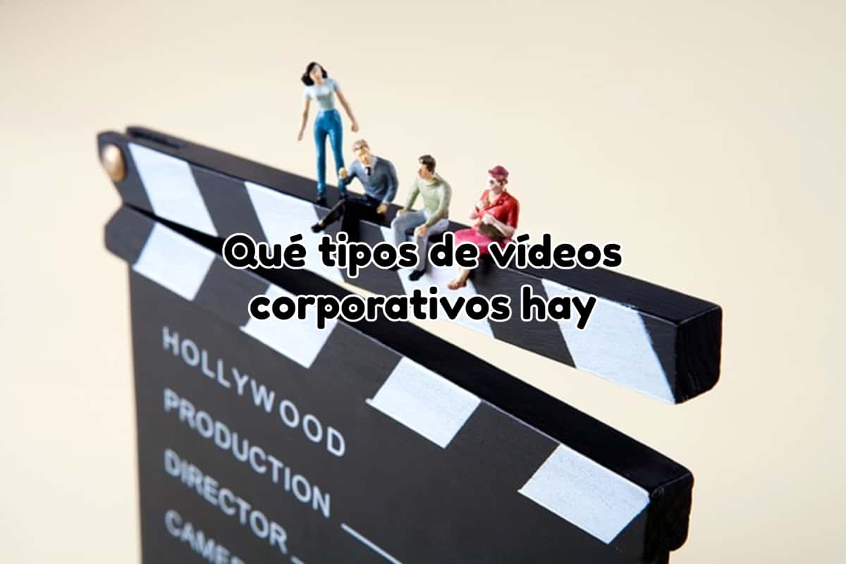 Tipos de videos corporativos